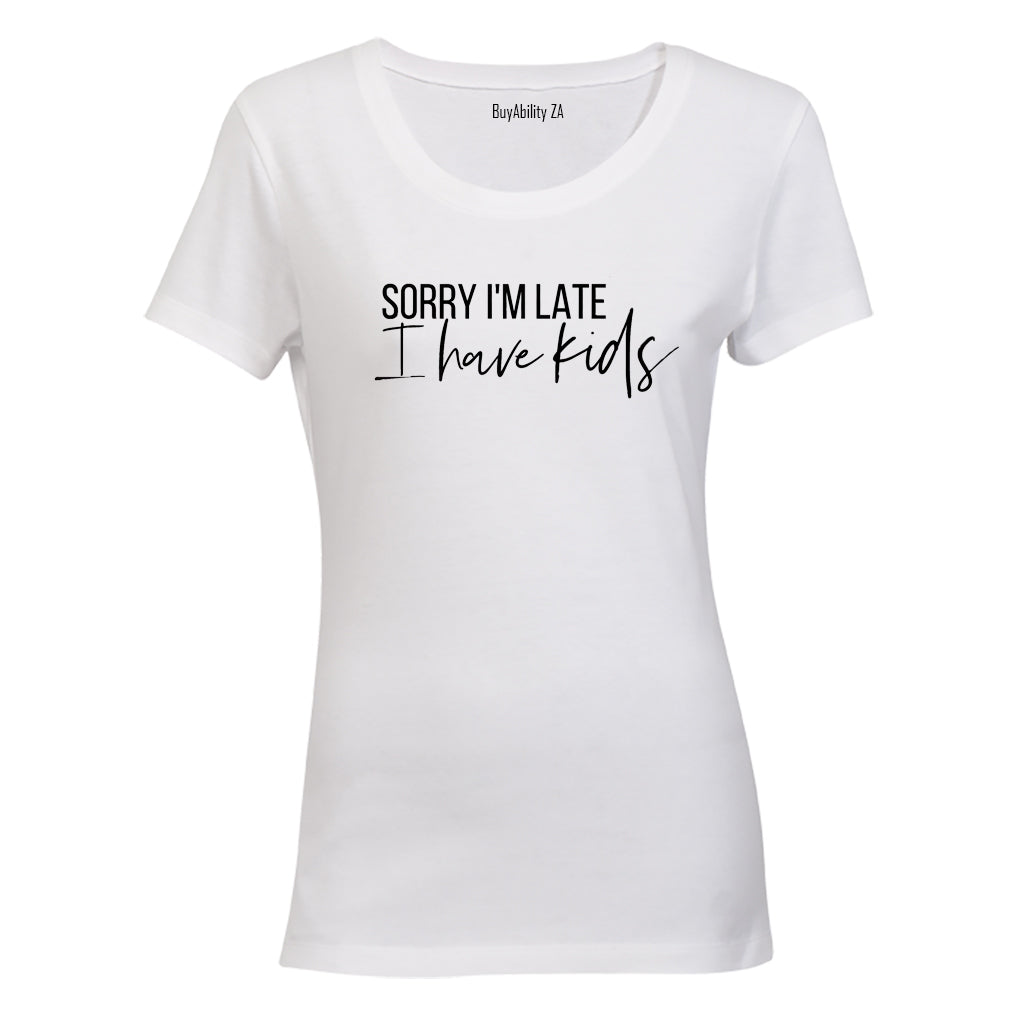 I Have Kids - Ladies - T-Shirt