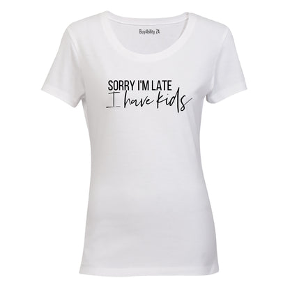I Have Kids - Ladies - T-Shirt