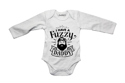 I Have a Fuzzy Daddy - Baby Grow