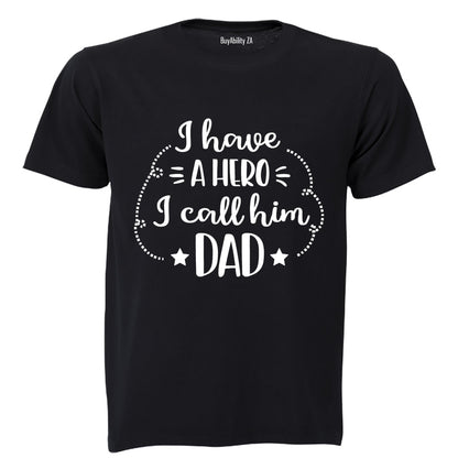 I have a Hero - I Call him DAD! - Kids T-Shirt
