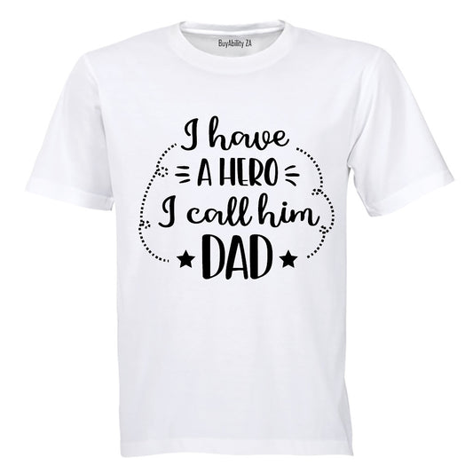 I have a Hero - I Call him DAD! - Kids T-Shirt
