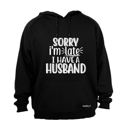 I Have A Husband - Hoodie