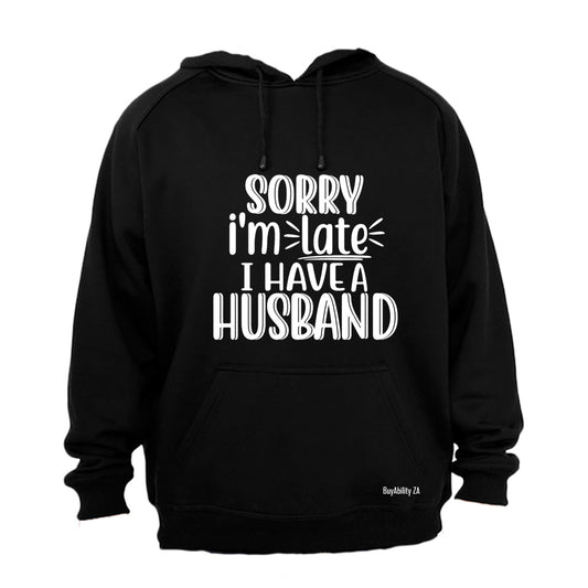 I Have A Husband - Hoodie