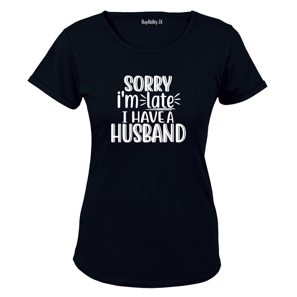 I Have A Husband - Ladies - T-Shirt