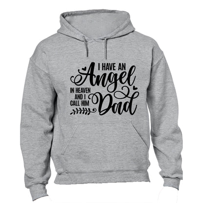 I Have An Angel - DAD - Hoodie - BuyAbility South Africa