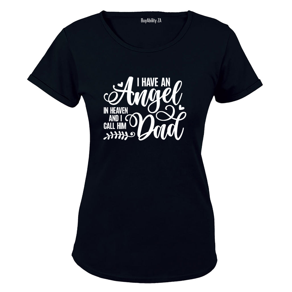 I Have An Angel - DAD - Ladies - T-Shirt