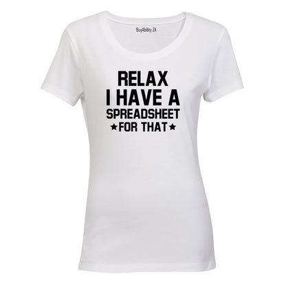 I Have A Spreadsheet For That - Ladies - T-Shirt - BuyAbility South Africa