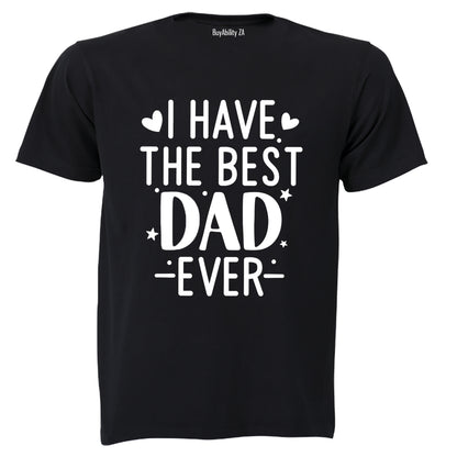 I Have the Best Dad Ever - Kids T-Shirt - BuyAbility South Africa