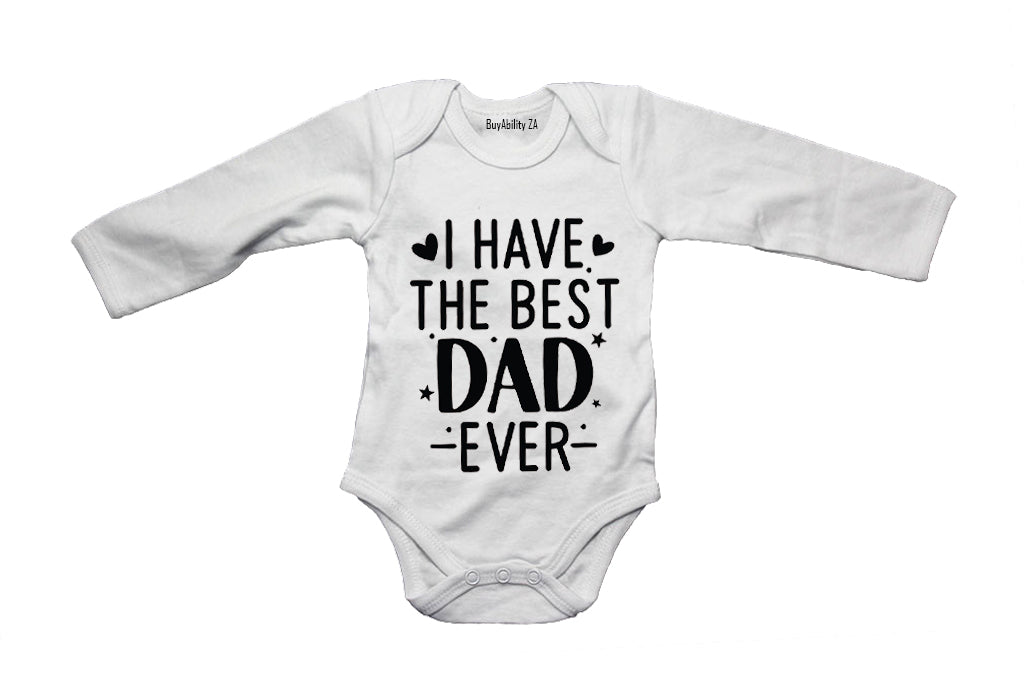 I Have the Best Dad Ever - Baby Grow - BuyAbility South Africa