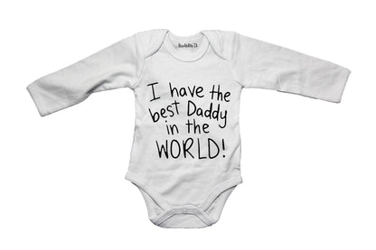 I Have The Best Daddy In The World - Baby Grow