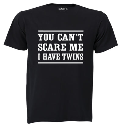 I Have Twins - Adults - T-Shirt