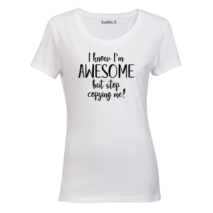I Know I'm Awesome - Ladies - T-Shirt - BuyAbility South Africa