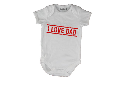 I Love DAD - Notice Sign - Baby Grow