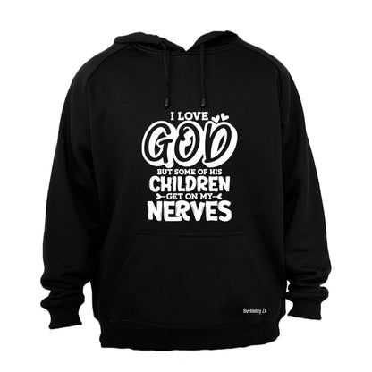 I Love God, But - Hoodie