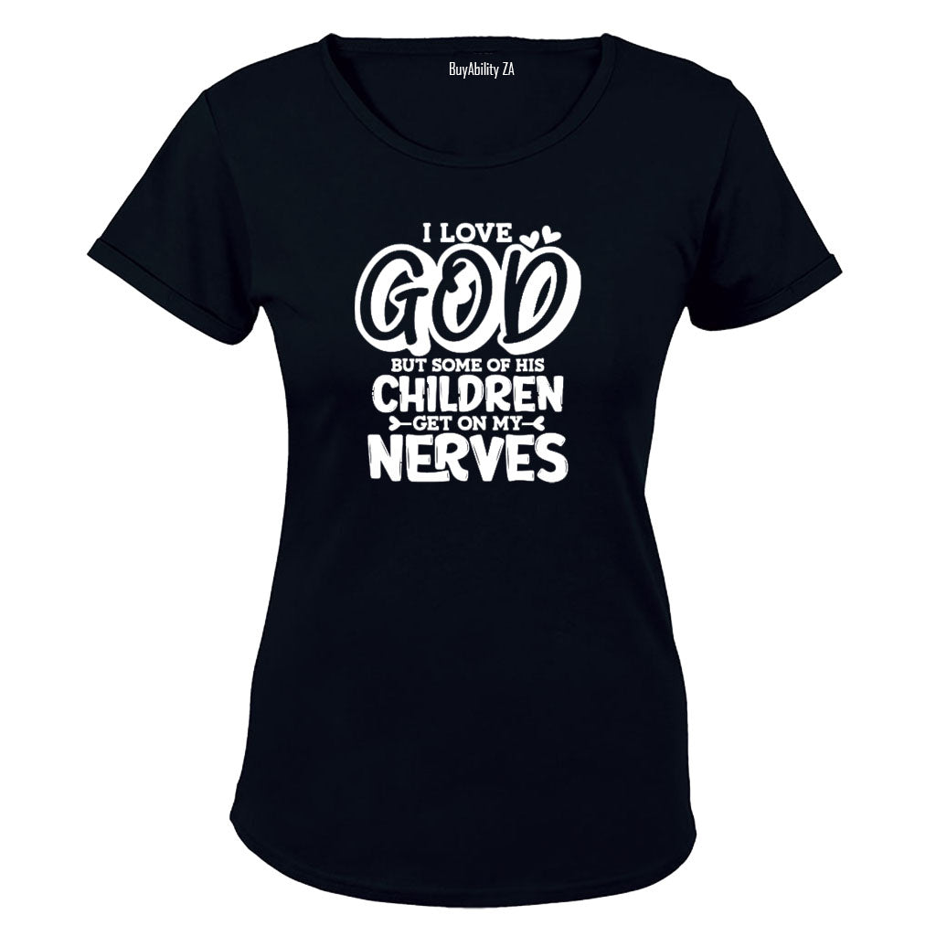 I Love God, But - Ladies - T-Shirt