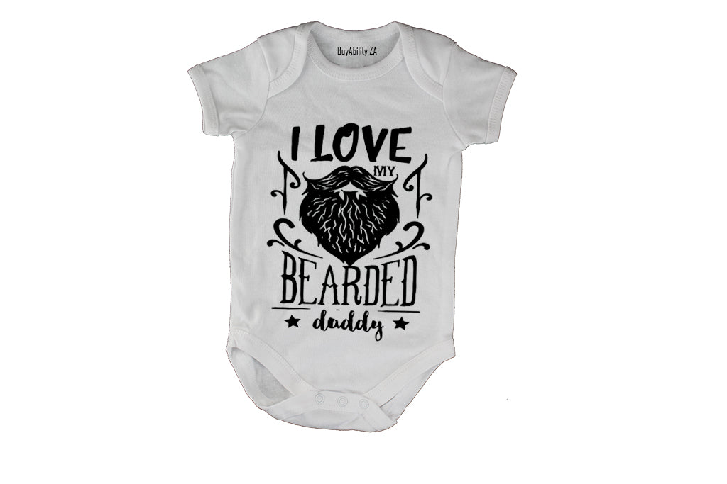 I Love My Bearded Daddy - Baby Grow