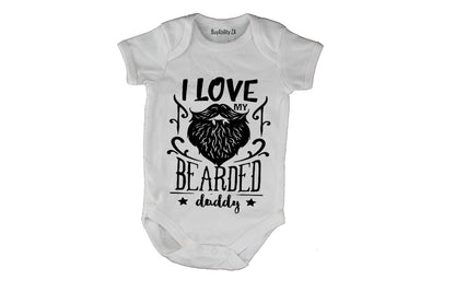 I Love My Bearded Daddy - Baby Grow