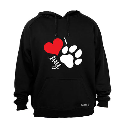 I Love My Pet - Hoodie