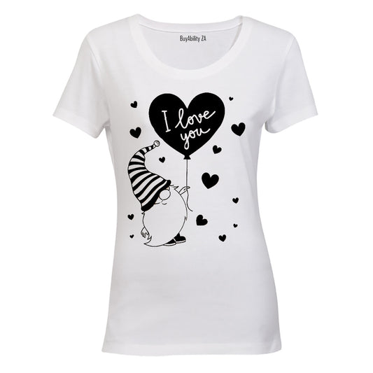 I Love You - Valentine Gnome - Ladies - T-Shirt