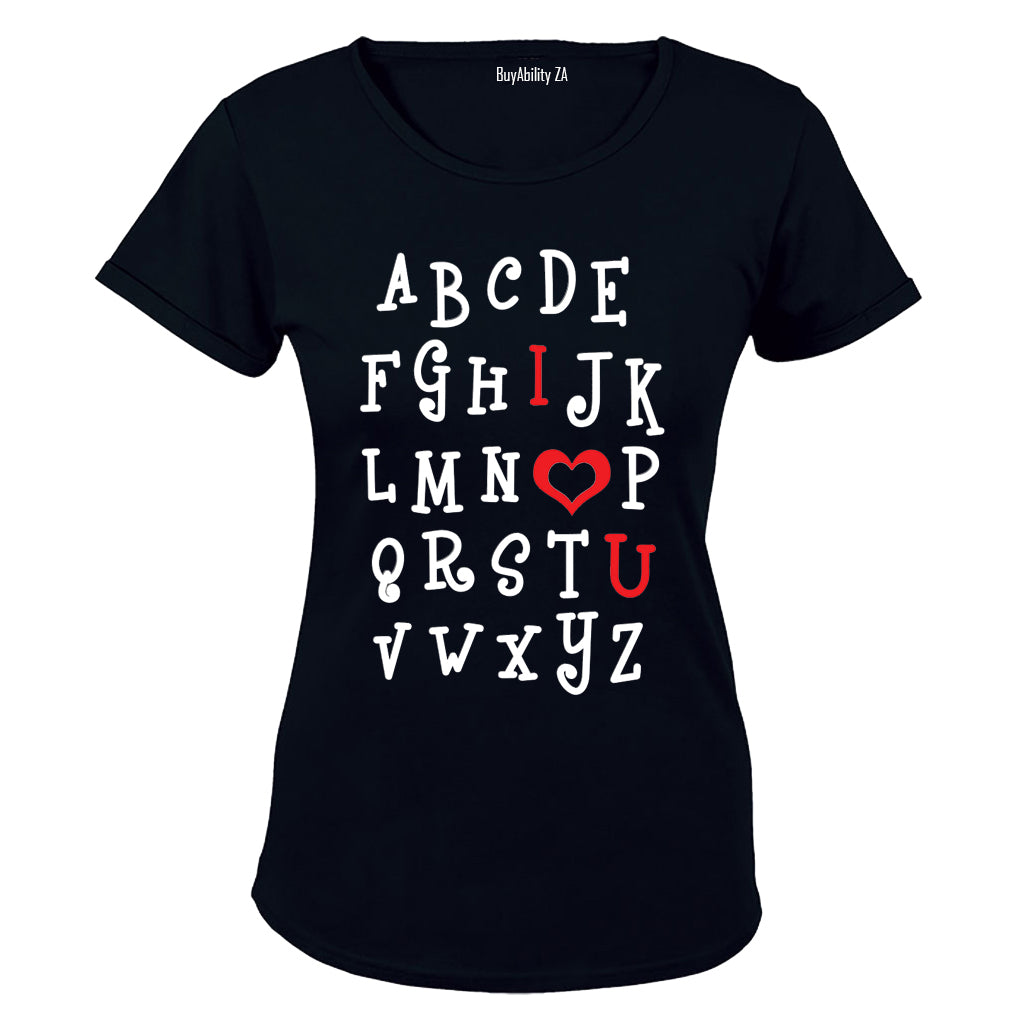 I Love You - Alphabet - Valentine Inspired - Ladies - T-Shirt