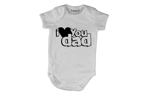 I Love You DAD - Baby Grow
