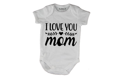 I Love You Mom - Baby Grow