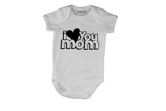 I Love You, Mom - Baby Grow