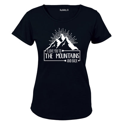 I Love You to the Mountains and Back! - Ladies - T-Shirt
