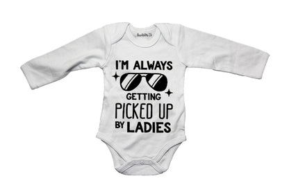 I'm Always Getting Picked Up by Ladies - Baby Grow