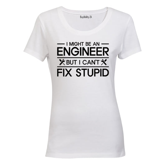 I Might Be An Engineer, But... - Ladies - T-Shirt