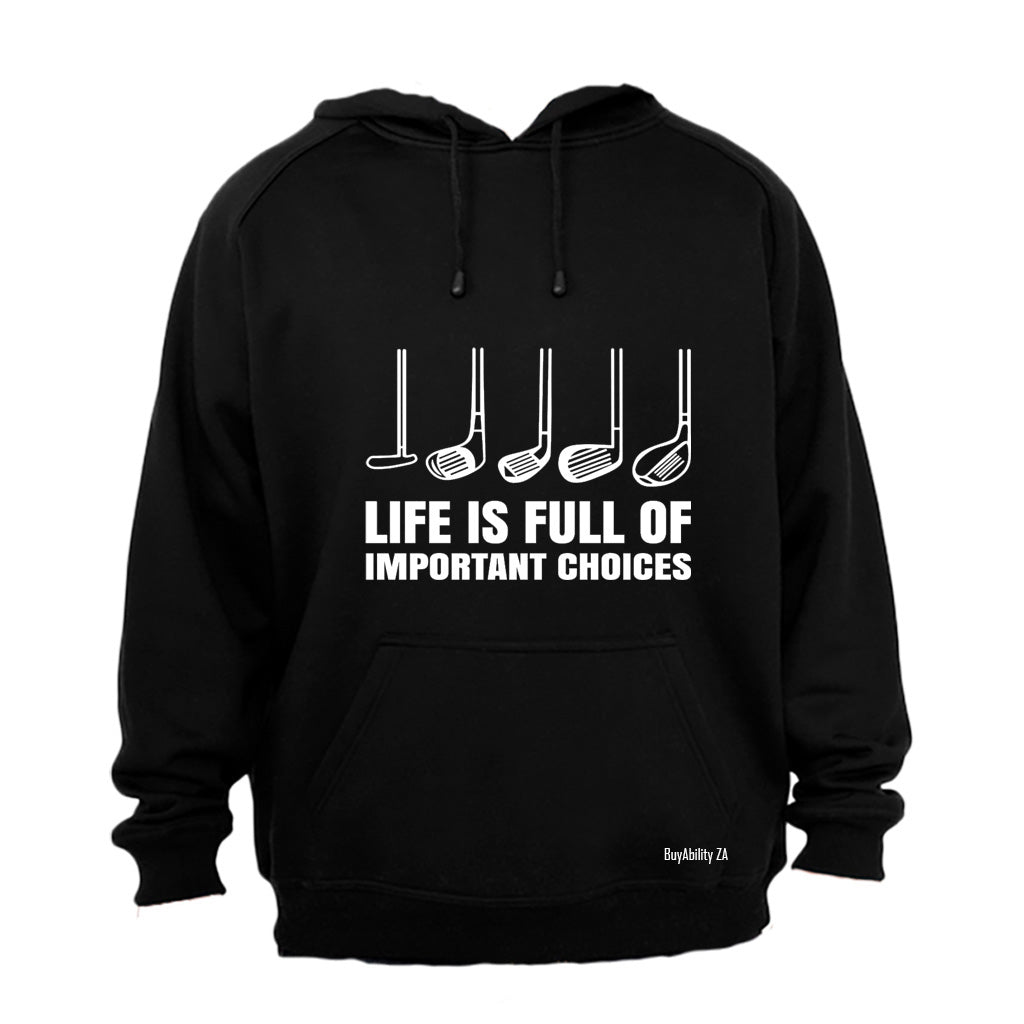Important Choices - Golf - Hoodie