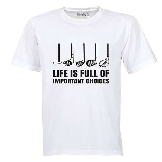 Important Choices - Golf - Adults - T-Shirt
