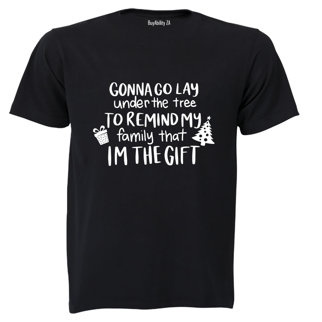 I'm The Gift - Christmas - Adults - T-Shirt