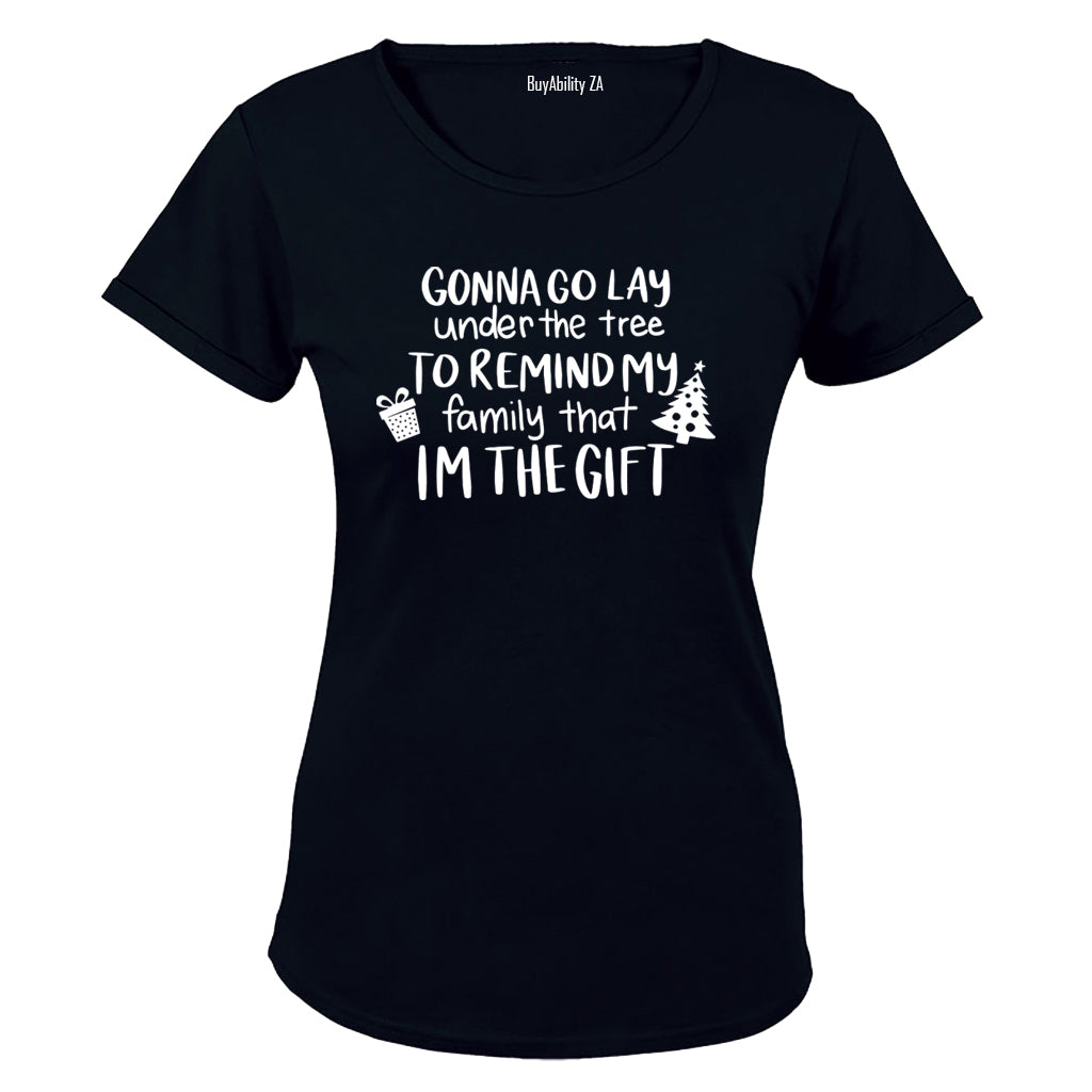 I'm The Gift - Christmas - Ladies - T-Shirt