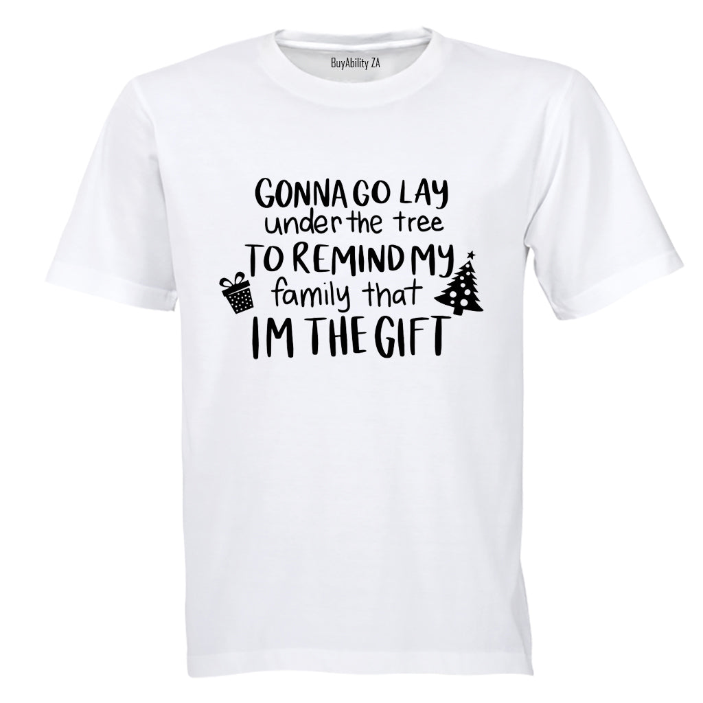 I'm The Gift - Christmas - Adults - T-Shirt
