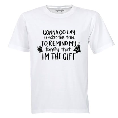 I'm The Gift - Christmas - Adults - T-Shirt