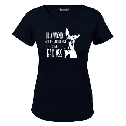 In A World Full of Unicorns - Ladies - T-Shirt
