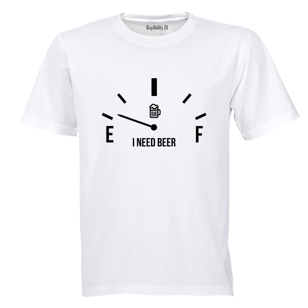 I Need Beer - Adults - T-Shirt