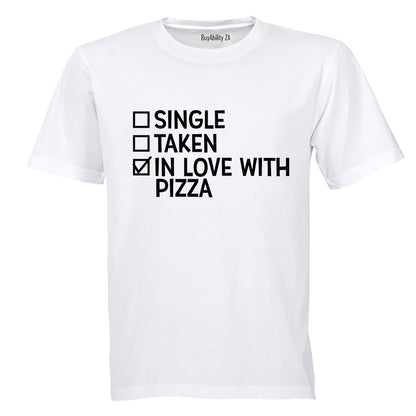 In Love With PIZZA - Valentine - Adults - T-Shirt