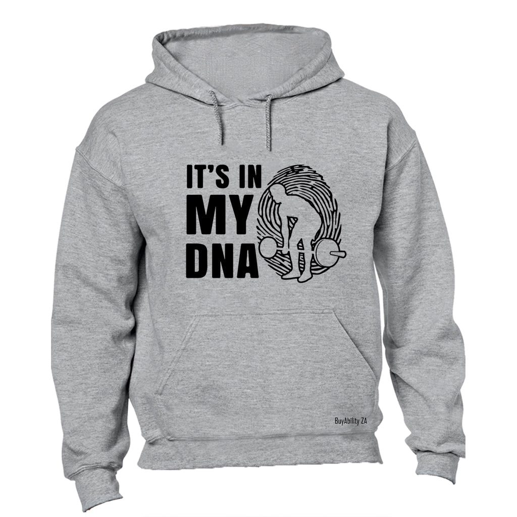 In My DNA - Weightlifting - Hoodie