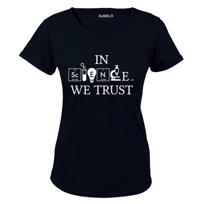 In Science We Trust - Ladies - T-Shirt - BuyAbility