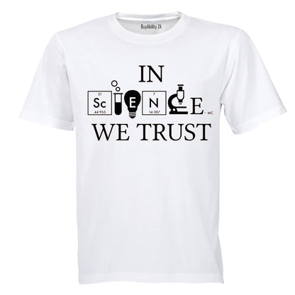 In Science We Trust - Adults - T-Shirt - BuyAbility