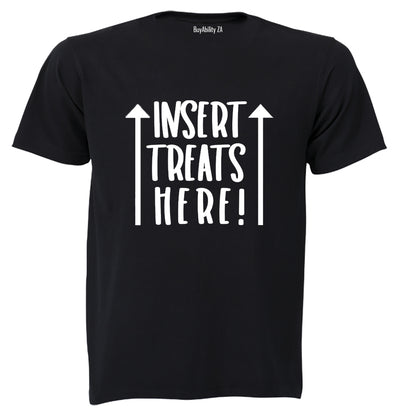 Insert Treats Here - Adults - T-Shirt