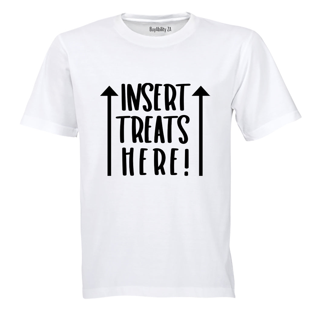 Insert Treats Here - Adults - T-Shirt