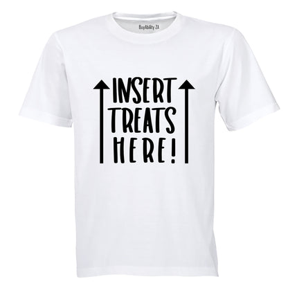 Insert Treats Here - Adults - T-Shirt