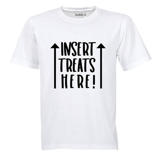 Insert Treats Here - Adults - T-Shirt