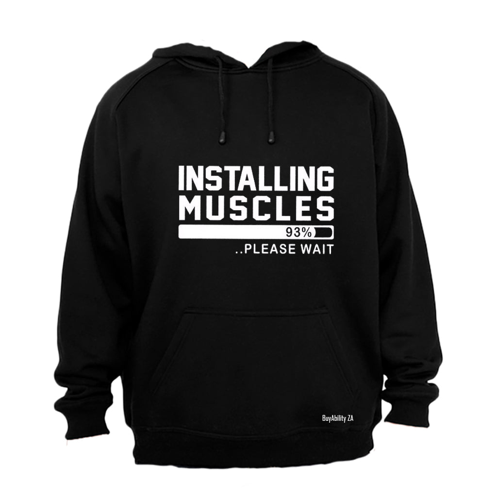 Installing Muscles - Hoodie - BuyAbility South Africa