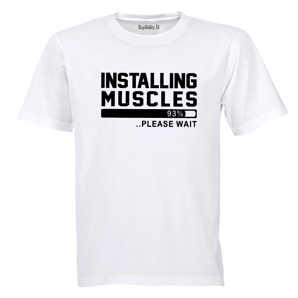Installing Muscles - Adults - T-Shirt - BuyAbility South Africa