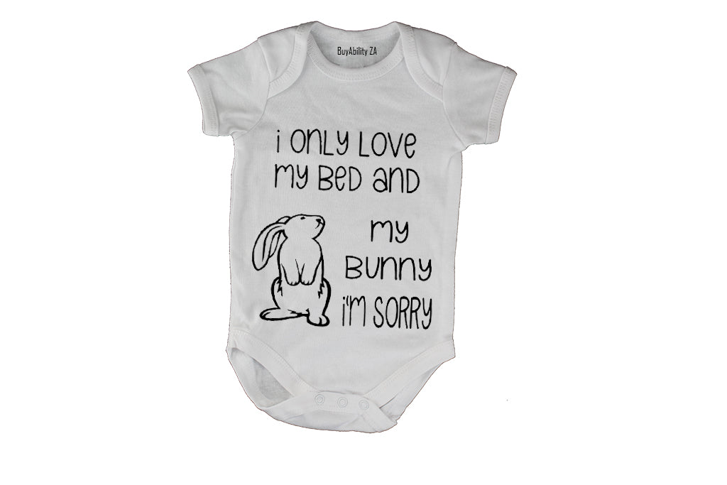 I Only Love My Bed & Bunny - Baby Grow