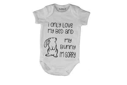 I Only Love My Bed & Bunny - Baby Grow